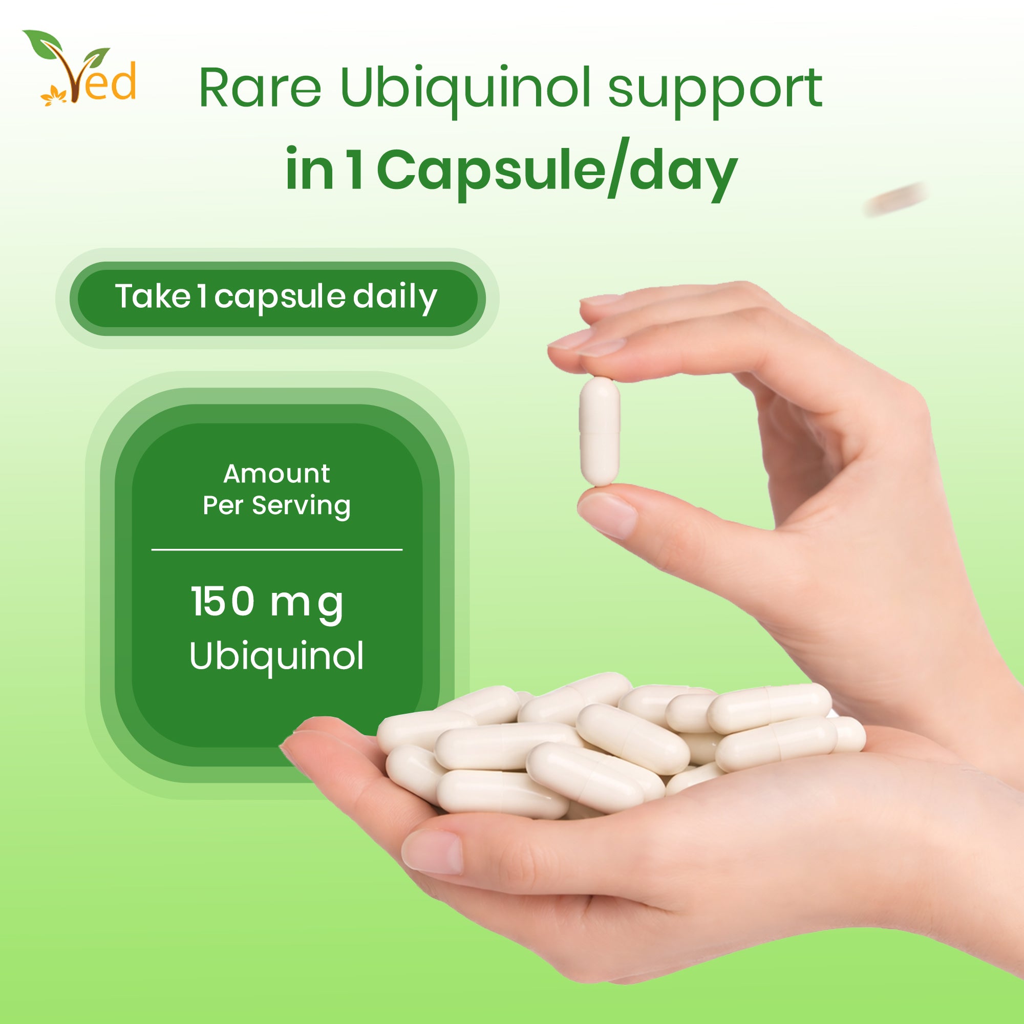 VED Ubiquinol 150 mg, Active Form CoQ10 Supplement, High Absorption & Enhanced Bioavailability, Antioxidant & Cellular Energy Support, Vegan, Non-GMO, 120 Capsules